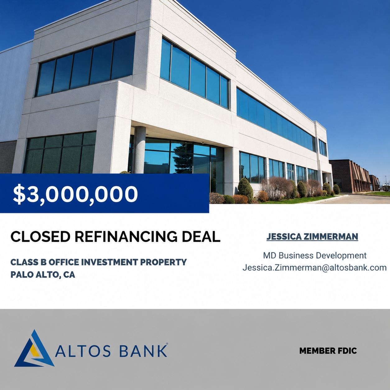 Altos Bank closed a $3,000,000 refinancing deal for a Class B office investment property in Palo Alto, CA.